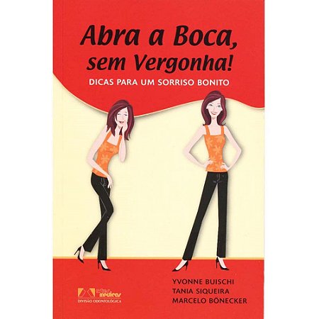Livro Abra a Boca, sem Vergonha!
