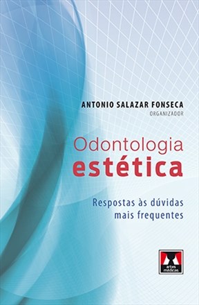 Livro Odontologia Estetica - Respostas as Duvidas Mais Frequentes - Fonseca (org.)