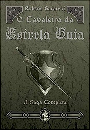 Livro Cavaleiro da Estrela Guia : a Saga Completa - Saraceni - Madras