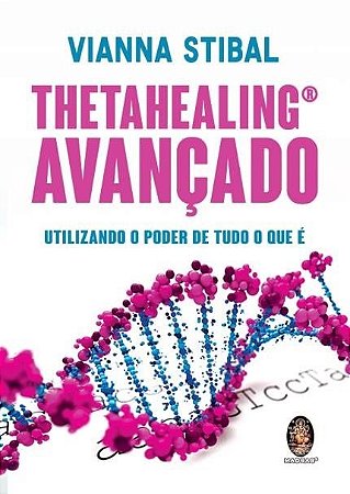 Livro Thetahealing  Avancado - Stibal - Madras