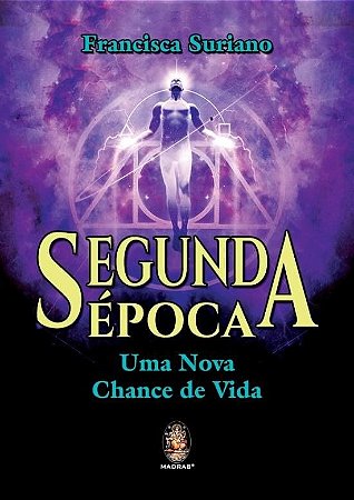 Livro Segunda Epoca - Uma Nova Chance de Vida - Suriano