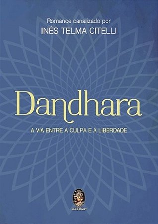 Livro Dandhara - a Via entre a Culpa e a Liberdade - Citelli