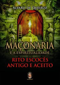 Livro Maçonaria e a Espiritualidade: Rito Escocês Antigo e Aceito - Queiroz - Madras