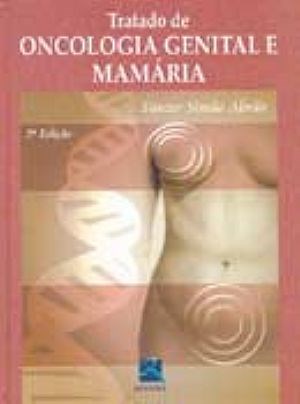Livro Tratado de Oncologia Genital e Mamária