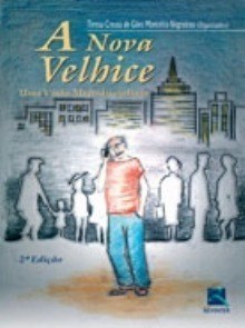 Livro Nova Velhice, A - Negreiros