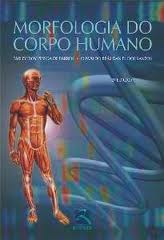 Livro Morfologia do Corpo Humano - Barros