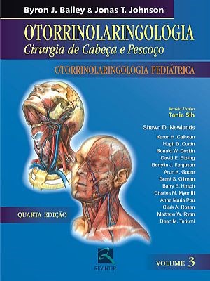 Livro Otorrinolaringologia - Cirurgia de Cabeca e Pescoco - Bailey