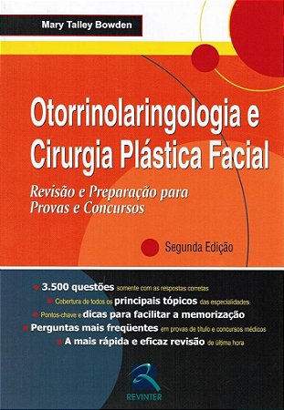 Livro Otorrinolaringologia e Cirurgia Plastica Facial - Revisao e Preparacao para - Bowden