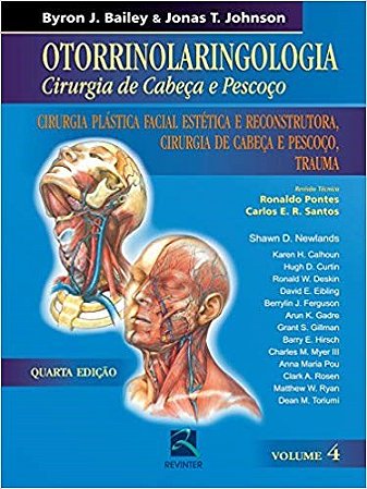 Livro Otorrinolaringologia, Vol. 4 - Cirurgia de Cabeca e Pescoco - Bailey/johnson