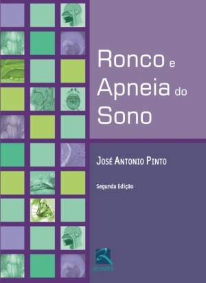 Livro Ronco e Apneia do Sono - Jose Antonio Pinto