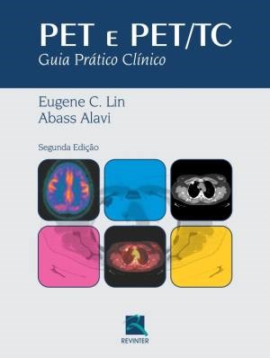 Livro Pet e Pet/tc - Guia Pratico Clinico *** - Lin/ Alavi