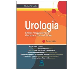 Livro Urologia - Revisao e Preparacao para Concursos e Provas de Titulo - Leslie