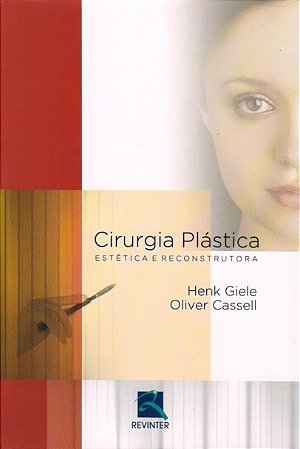 Livro Cirurgia Plástica Estética e Reconstrutora - Cassell