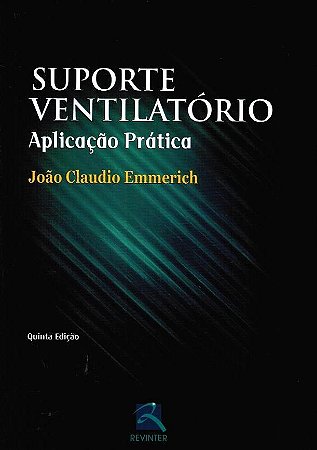 Livro Suporte Ventilatorio - Aplicacao Pratica - Emmerich