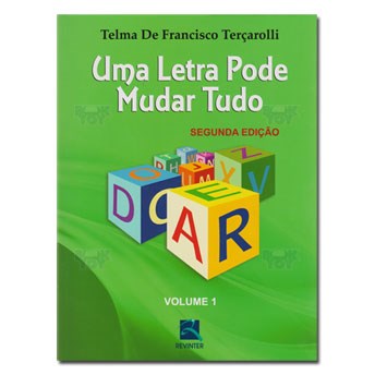 Livro Uma Letra Pode Mudar Tudo -  Vol.1 - Tercarolli - Revinter