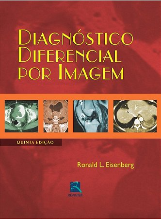 Livro Diagnostico Diferencial por Imagem - Eisenberg