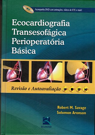 Livro Ecocardiografia Transesofagica Perioperatoria Basica - Savage /aronson