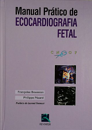 Livro Manual Pratico de Ecocardiografia Fetal - Boussion/pezard