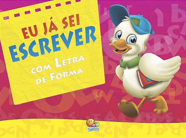 Eu Já Sei Escrever com Letra de Forma - Todolivro