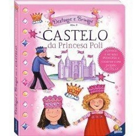 Livro Castelo da Princesa Poli - Col. Destaque e Brinque - Iseek Ltd