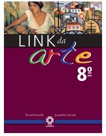 Livro Link da Arte  8 ano - Ventrella/arruda