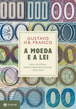 Livro A Moeda e a Lei