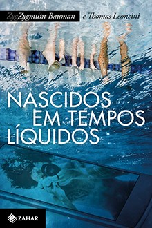 Livro Nascidos em Tempos Liquidos - Transformacoes No Terceiro Milenio - Bauman/leoncini