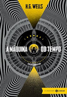 Livro Maquina do Tempo: Edicao Comentada, a - Uma Invencao - Wells