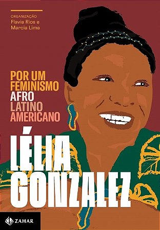 Livro Por Um Feminismo Afro-Latino-Americano - Gonzalez - Zahar