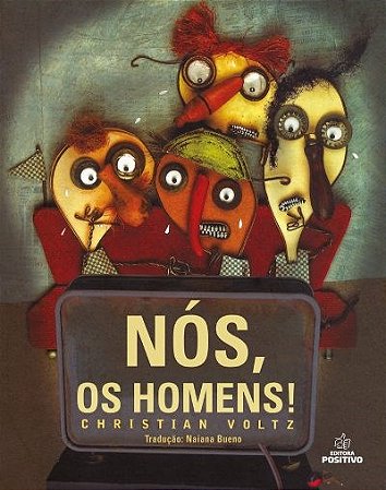 Livro Nos, Os Homens! - Lancamento - Editora positivo