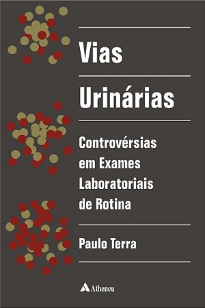 Livro Vias Urinarias- Controversias em Exames Laboratoriais - Terra