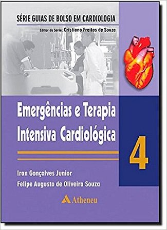 Livro Emergencias e Terapia Intensiva Cardiologica - Vol. 4 - Goncalves Junior/sou