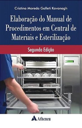 Livro Elaboração do Manual de Procedimentos em Central de Medicamentos e Esterilização - Kavanagh