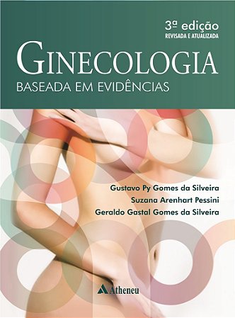 Livro Ginecologia Baseada em Evidencias - Silveira
