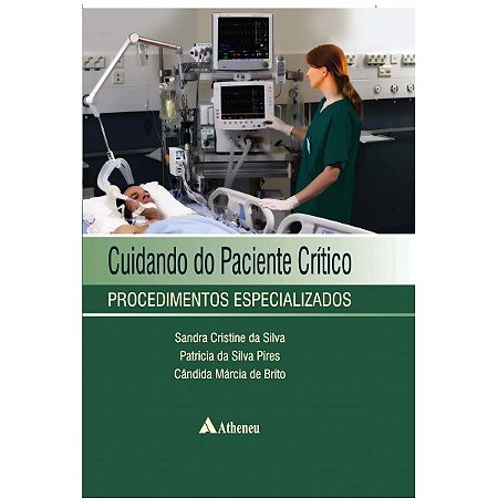 Livro Cuidando do Paciente Crítico: Procedimentos Especializados