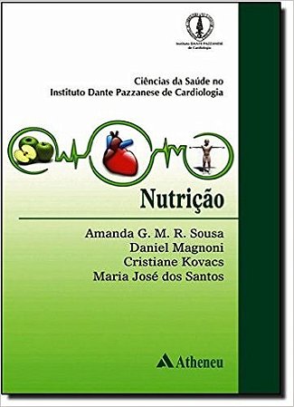 Livro Nutricao - Serie: Dante Pazzanese - Sousa/magnoni/kovacs