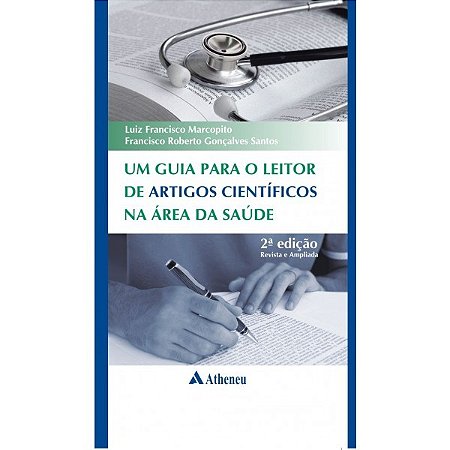 Livro Guia Para O Leitor De Artigos Cientificos Na Area Da Saude, Um - Marcopito/santos