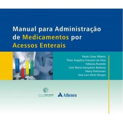 Livro Manual para Administração de Medicamentos por Acessos Enterais
