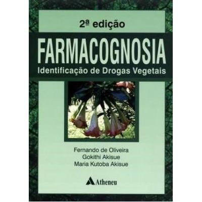 Livro Farmacognosia - Identificacao de Drogas Vegetais - Oliveira/akisue