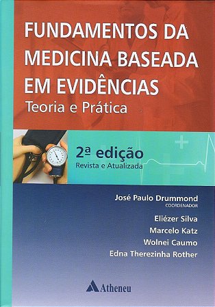 Livro Fundamentos da Medicina Baseada em Evidencias Teoria e Pratica - Drummond - Atheneu