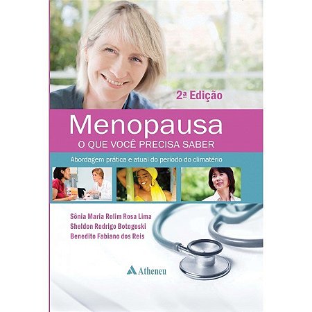 Livro Menopausa - o Que Voce Precisa Saber - Lima/botogoski/reis