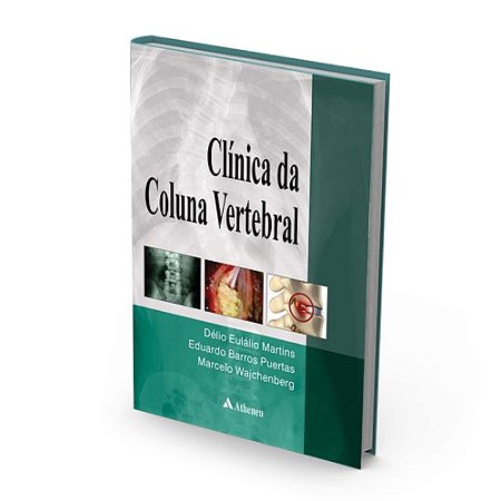 Livro Clínica da Coluna Vertebral - Martins - Atheneu