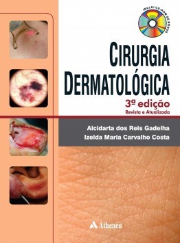 Livro Cirurgia Dermatológica - Gadelha - Atheneu