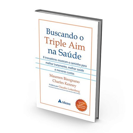 Livro Buscando o Triple AIM na Saúde - Bisognano