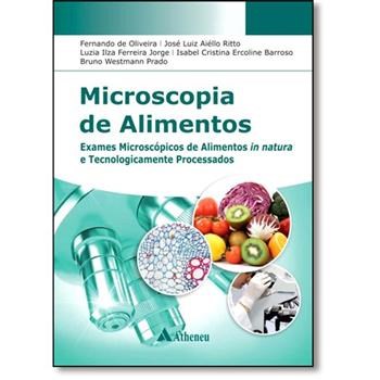 Livro Microscopia de Alimentos - Oliveira - Atheneu