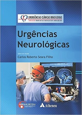 Livro Urgências Neurológicas: Emergências Clínicas Brasileiras