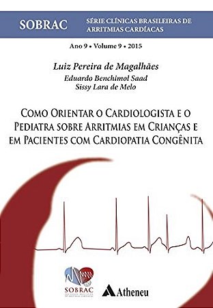 Livro Como Orientar o Cardiologista e o Pediatra sobre Arritmias em Crianças