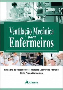 Livro Ventilacao Mecanica para Enfermeiros - Vasconcelos/romano