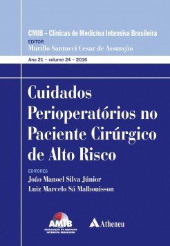 Livro Cuidados Perioperatórios no Paciente Cirúrgico de Alto Risco - Silva Júnior - Atheneu