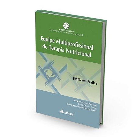 Livro Equipe Multiprofissional de Terapia Nutricional - Emtn em Pratica - Piovacari/toledo/fig